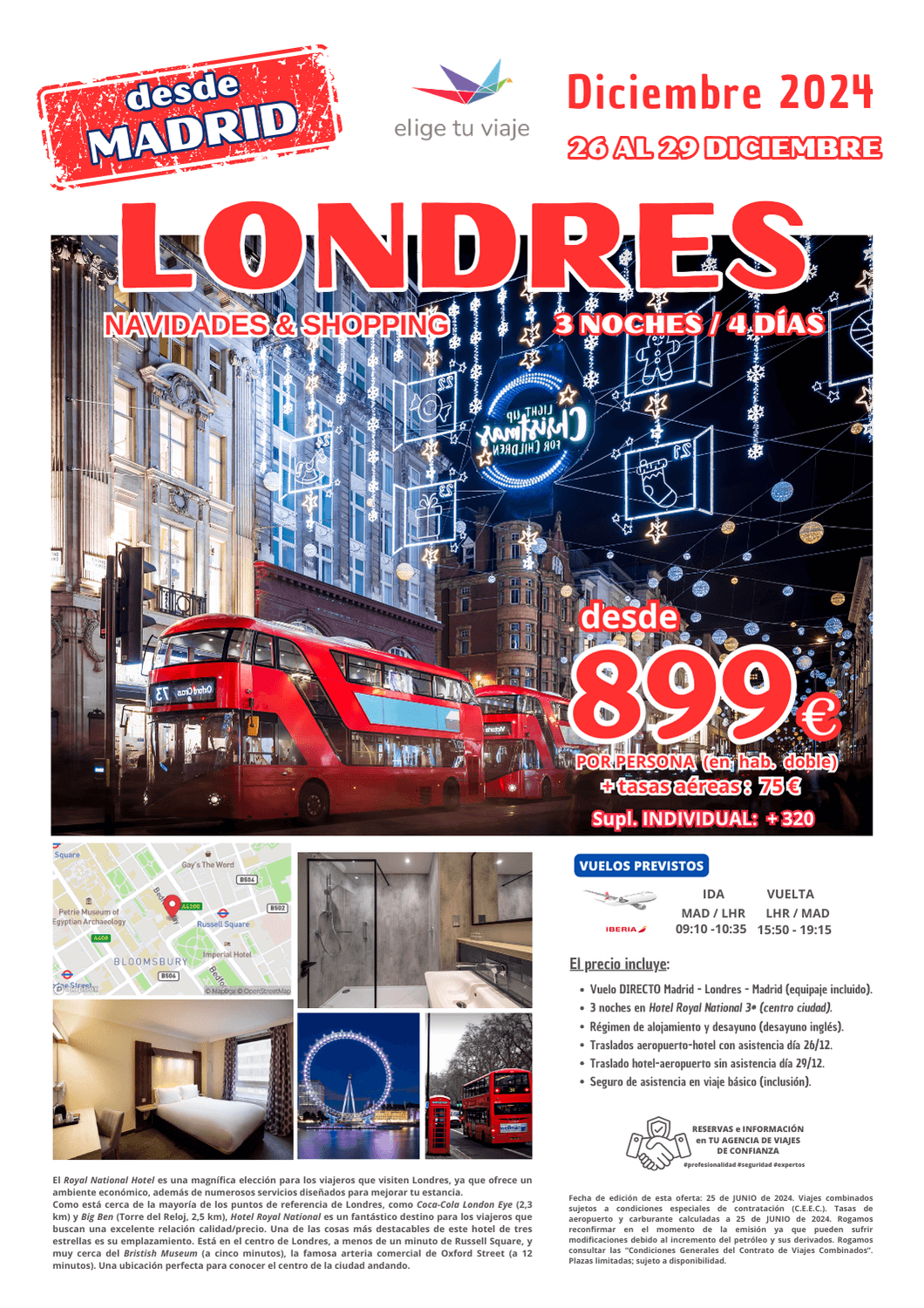 LONDRES - NAVIDADES & SHOPPING, del 26 al 29 de diciembre desde Madrid, 4 días/3 noches; incluye vuelo directo, 3 noches de hotel 3* en AD, traslados y seguro básico de inclusión para Agencias de Viajes, Elige tu Viaje.